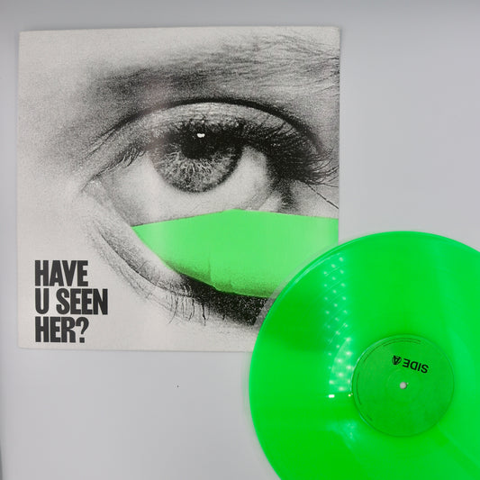 Alma - Have u Seen Her? (Green LP)